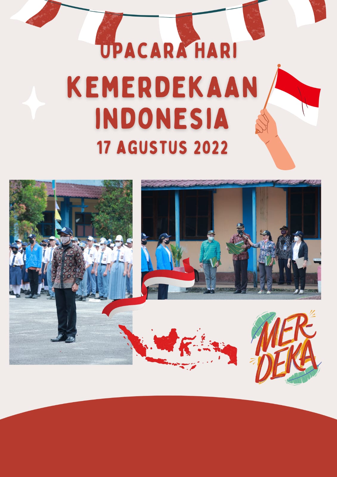 UPACARA BENDERA DALAM RANGKA MEMPERINGATI HARI KEMERDEKAAN INDONESIA