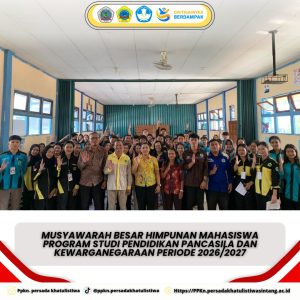 Musyawarah Besar Himpunan Mahasiswa Program Studi Pendidikan Pancasila dan Kewarganegaraan: Membangun HMPS PPKn: Membangun HMPS PPKn Dengan Penguatan Nilai-Nilai Pancasila Untuk Mewujudkan Kepemimpinan Yang Demokratis dan Berdampak di Era Digital