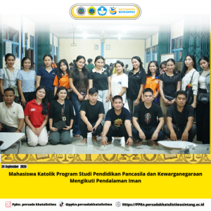 Mahasiswa Katolik Program Studi Pendidikan Pancasila dan Kewarganegaraan Mengikuti Pendalaman Iman