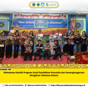 Mahasiswa Katolik Program Studi Pendidikan Pancasila dan Kewarganegaraan Mengikuti Talkshow Rohani